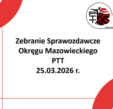 Walne Zebranie Sprawozdawcze Okręgu Mazowieckiego PTT